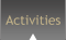 Activities